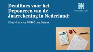 Deadlines voor deponering van de jaarrekening in Nederland – checklist voor mkb-compliance, FIFEC Consultancy